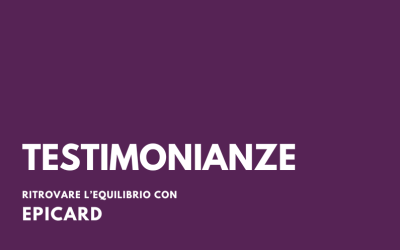 Ritrovare l’equilibrio con Epicard: alcune testimonianze
